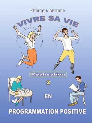 cover image of Vivre sa vie en Programmation Positive